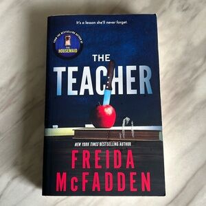 The Teacher
by Freida McFadden